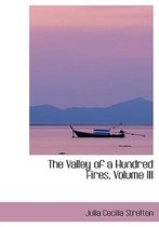 The Valley of a Hundred Fires, Volume III