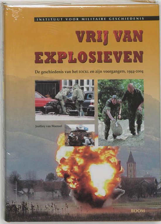 Cover van het boek 'Vrij van explosieven' van J.T.W.H. van Woensel