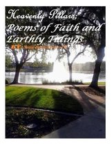 Heavenly Pillars; Poems of Faith and Earthly Tidings