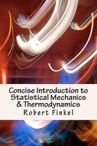 Concise Introduction to Statistical Mechanics and Thermodynamics