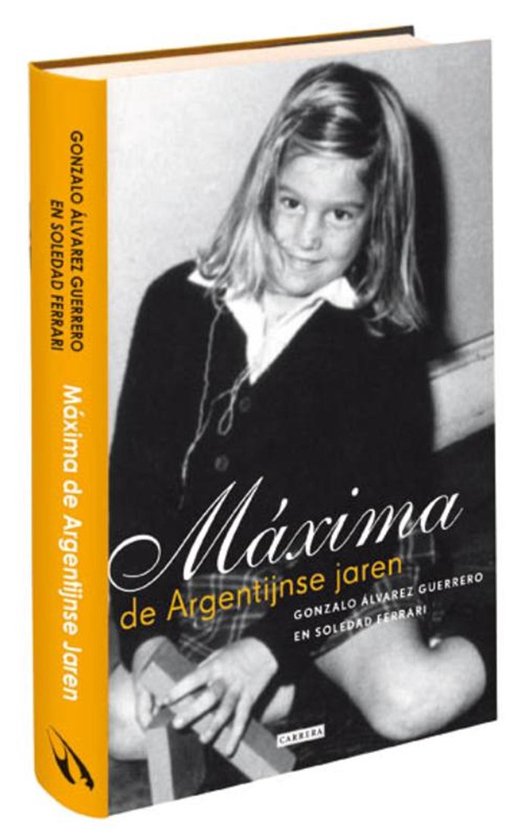 Cover van het boek 'Máxima, de Argentijnse jaren / druk 1' van S. Ferrari