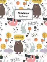 Notebook Be Brave