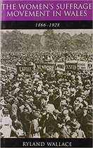 Studies in Welsh History - The Women's Suffrage Movement in Wales, 1866-1928