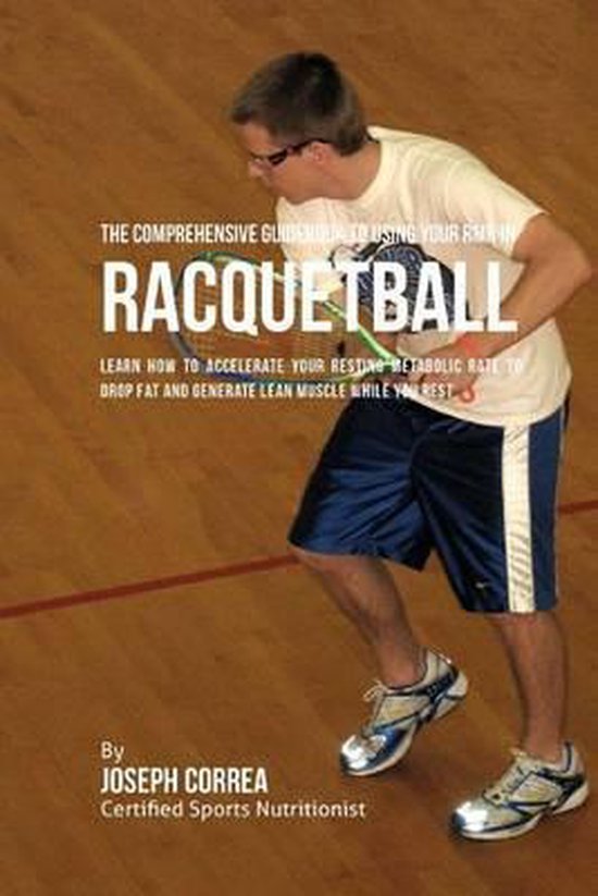 The Comprehensive Guidebook to Using Your RMR in Racquetball - cover