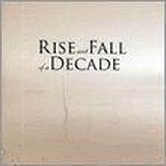 Rise And Fall Of A Decade Rise And Fall Of A Decade Cd Album