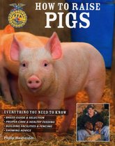 How to Raise Pigs