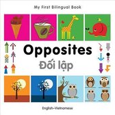 My First Bilingual Book - Opposites: English-Vietnamese