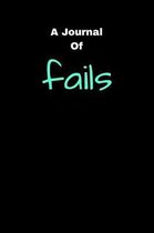 A Journal Of Fails