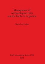 Management of Archaeological Sites and the Public in Argentina