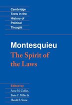 Cambridge Texts in the History of Political Thought - Montesquieu: The Spirit of the Laws