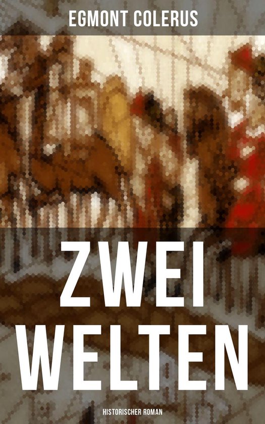 Zwei Welten (Historischer Roman) - cover