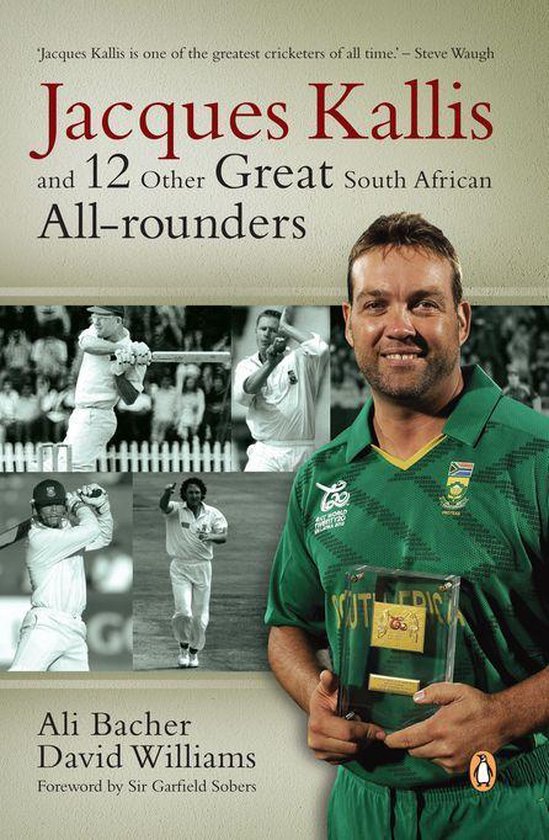Jacques Kallis and 12 other great SA cricket all-rounders - cover