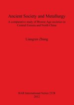 Ancient Society and Metallurgy