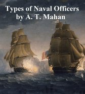 Types of Naval Officers, Drawn from the History of the British Navy