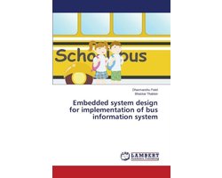 Embedded System Design for Implementation of Bus Information System
