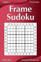 Frame Sudoku - Volume 1 - 276 Logic Puzzles