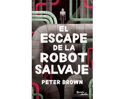 Infantil y Juvenil - El escape de la robot salvaje