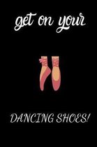 Get on your dancing shoes