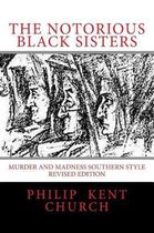 The Notorious Black Sisters