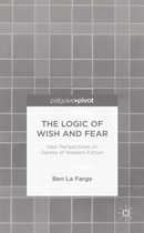 The Logic of Wish and Fear