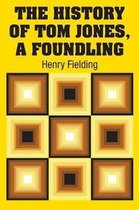 The History of Tom Jones, A Foundling
