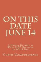 On This Date June 14