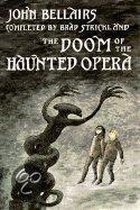 The Doom of the Haunted Opera