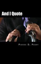 And I Quote...