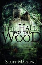 The Hall of the Wood