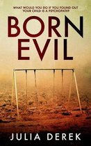 Evil- Born Evil