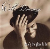 Will Downing ‎– Love's The Place To Be