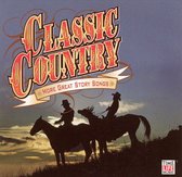 Classic Country: More  Great Story Songs