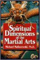 Spiritual Dimensions of the Martial Arts