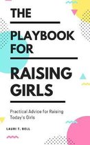 The Playbook for Raising Girls