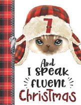 7 And I Speak Fluent Christmas