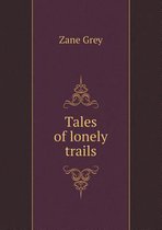 Tales of lonely trails