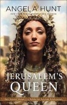 Jerusalem's Queen A Novel of Salome Alexandra The Silent Years