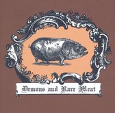 Demons and Rare Meat