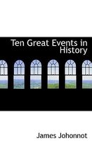 Ten Great Events in History