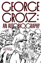Grosz - An Autobiography