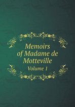 Memoirs of Madame de Motteville Volume 1