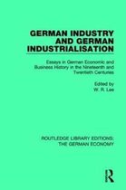 Routledge Library Editions: The German Economy- German Industry and German Industrialisation