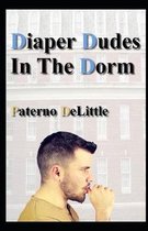 Diaper Dudes In The Dorm