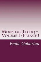 Monsieur Lecoq - Volume 1 (French)