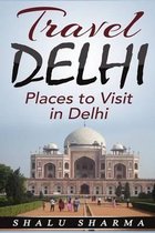 Travel Delhi