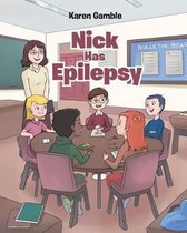 Nick Has Epilepsy