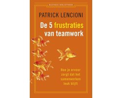 De vijf frustraties van teamwork