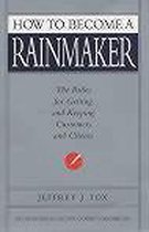 How To Become A Rainmaker