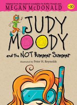 Judy Moody- Judy Moody and the NOT Bummer Summer