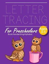 Letter Tracing Book Handwriting Alphabet for Preschoolers
